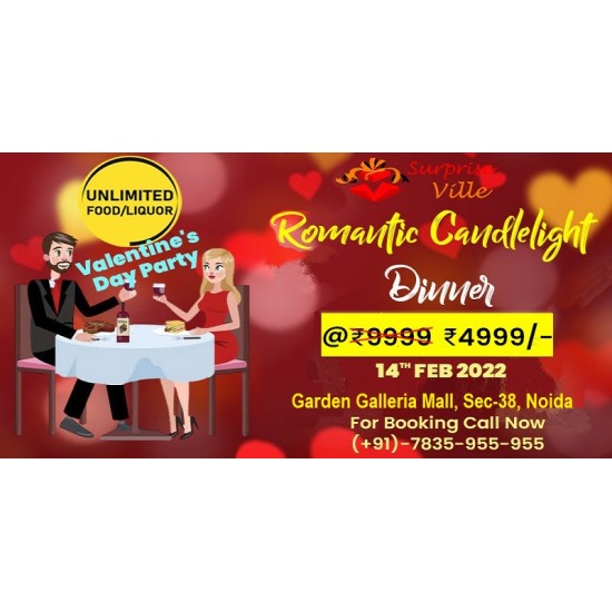 Unlimited Liquor Romantic Candle Light Dinner At Garden Galleria Mall Sector 38 Noida On This Valentine 14th Feb 2022 Unlimited Liquor Romantic Candle Light Dinner At Garden Galleria Mall Sector 38 Noida On This Valentine 14th Feb 2022